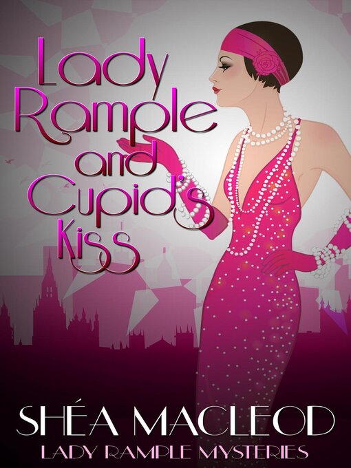 Title details for Lady Rample and Cupid's Kiss by Shéa MacLeod - Available